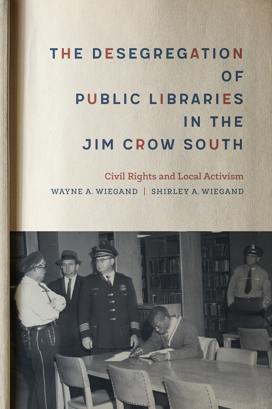 The.Desegregation.of.Public.Libraries.in.the.Jim.Crow.South.Shirley.A.Wiegand - Unknown