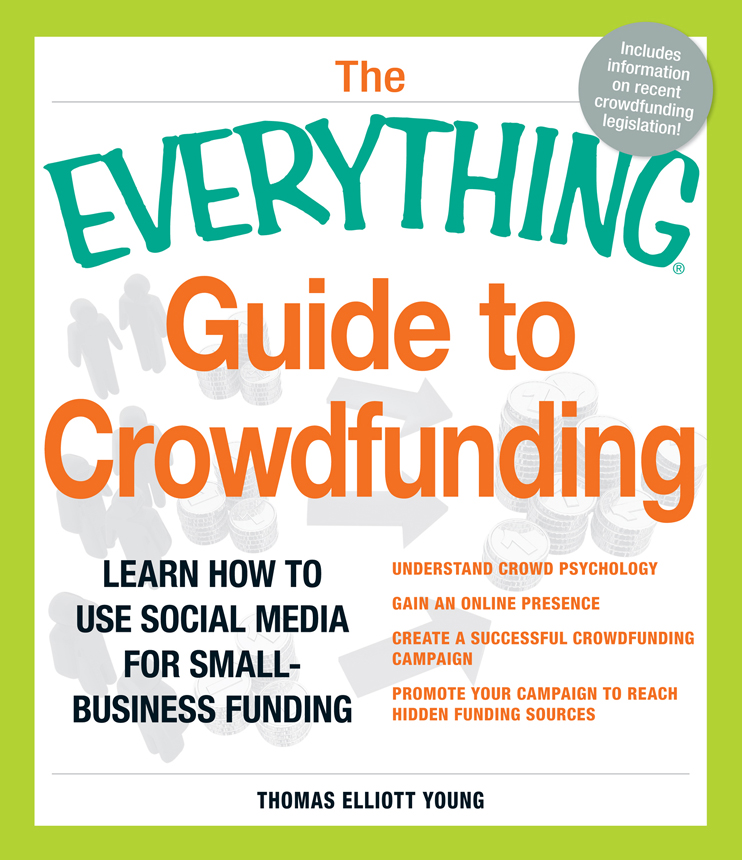 Everything Guide to Crowdfu, The - Thomas Elliott Young