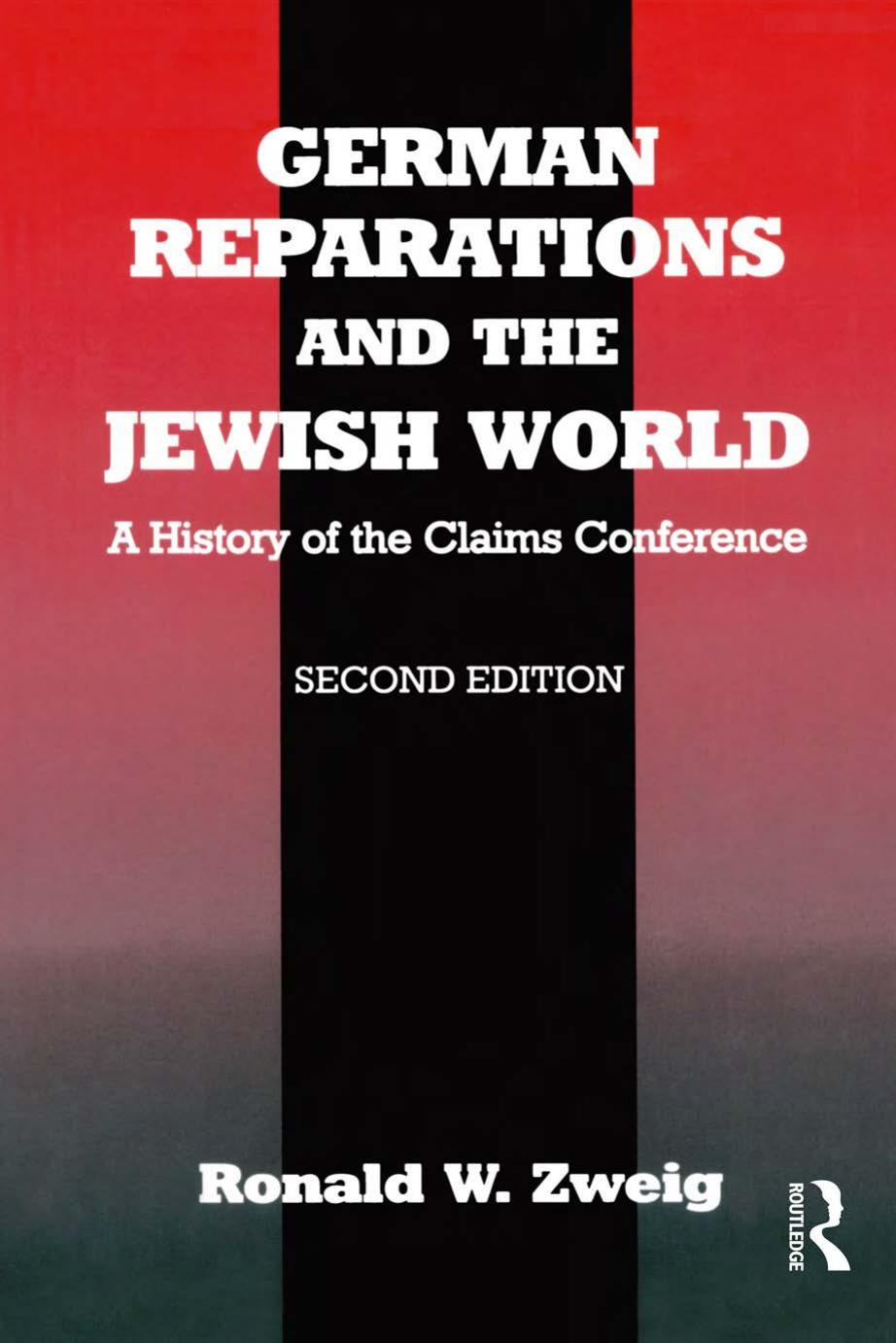 German Reparations and the Jewi - Ronald W. Zweig