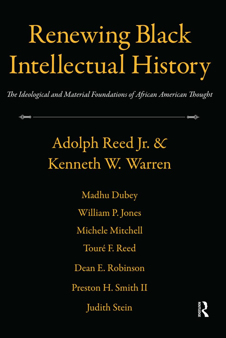 Adolph L. Reed Kenneth Wayne Wa - Renewing Black intellectual his