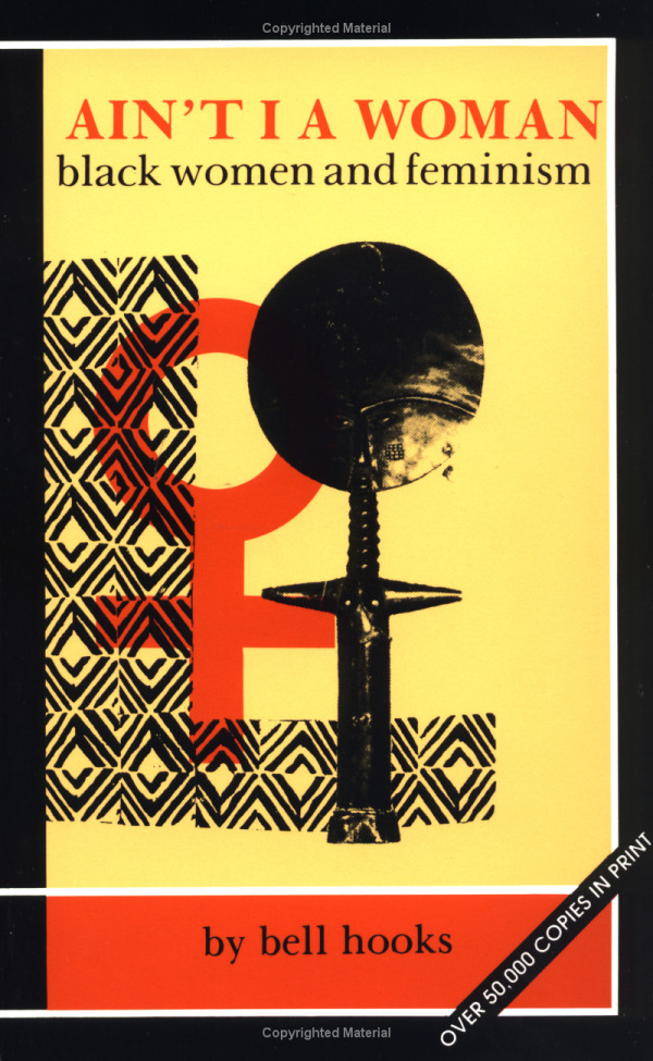 Ain't I a Woman_ Black Women and Feminism - bell hooks
